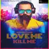 Tim Thomson & Manshown - Love Me Kill Me - Single